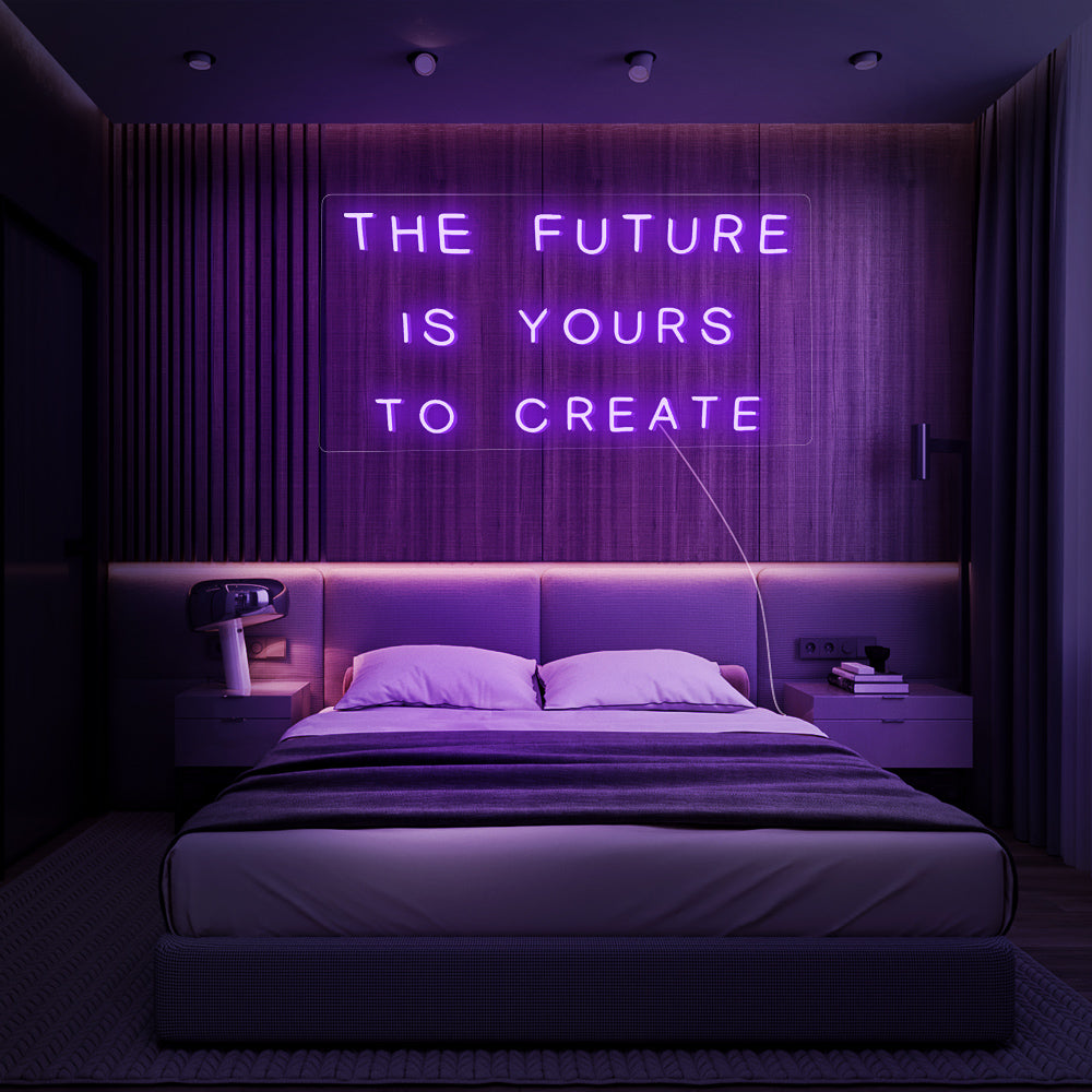 Enseigne néon the future is yours to create
