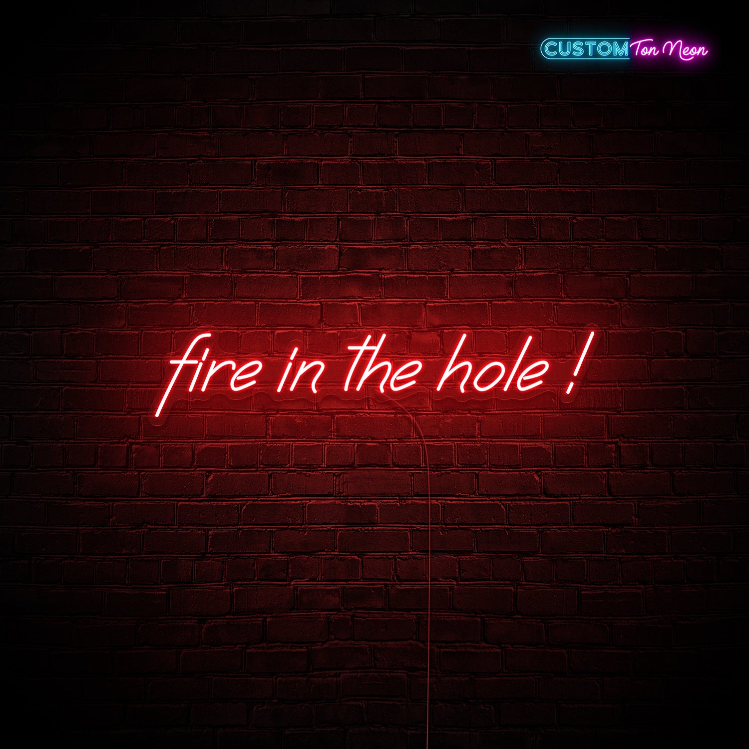 Enseigne néon Fire in the hole