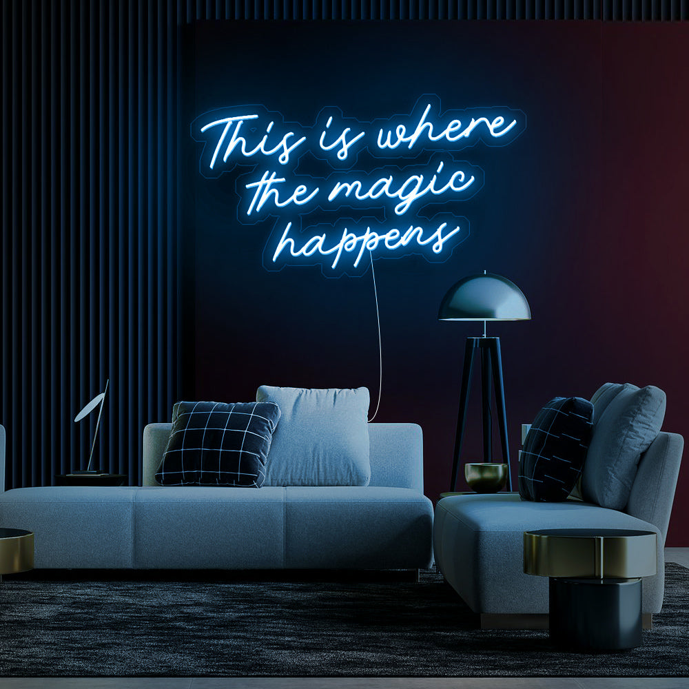 Enseigne néon this is where the magic happens