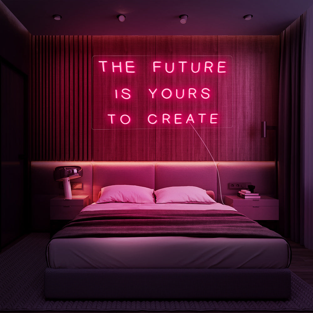 Enseigne néon the future is yours to create