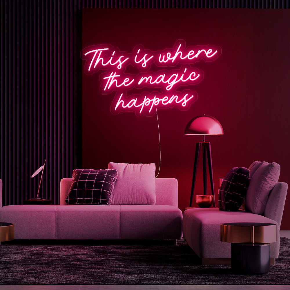 Enseigne néon this is where the magic happens