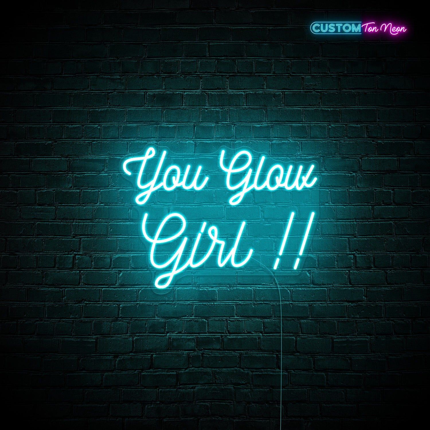 Enseigne néon You glow girl