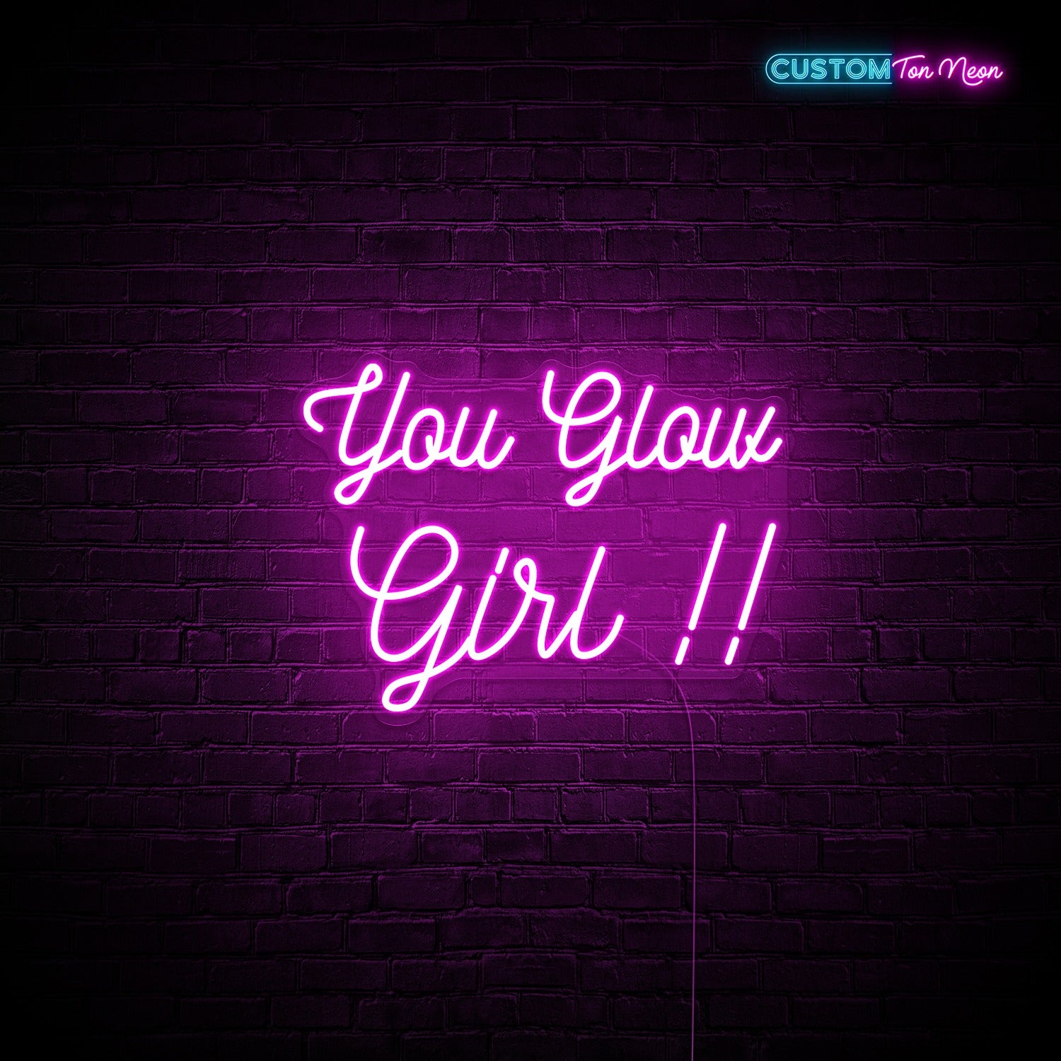 Enseigne néon You glow girl