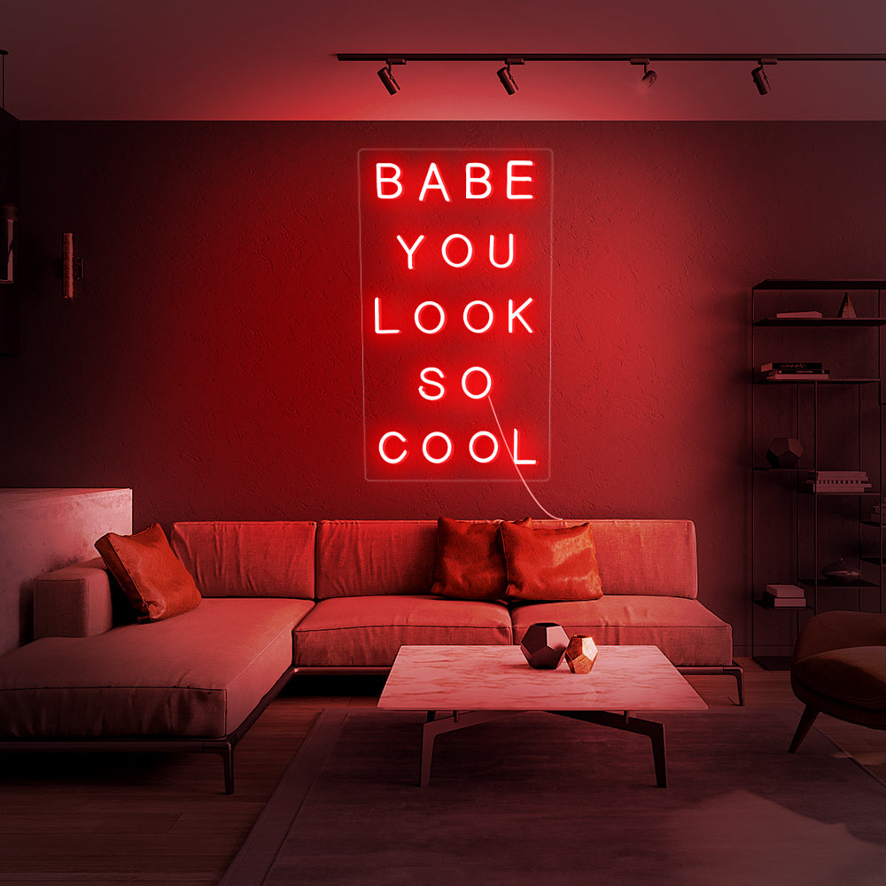 Enseigne néon Babe you look so cool