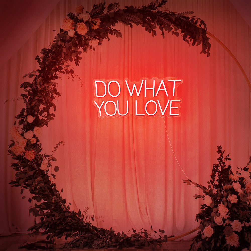 Enseigne néon Do what you love