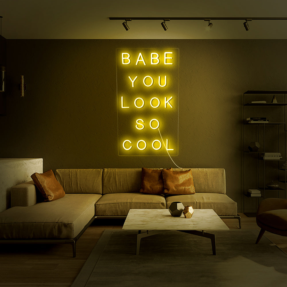 Enseigne néon Babe you look so cool