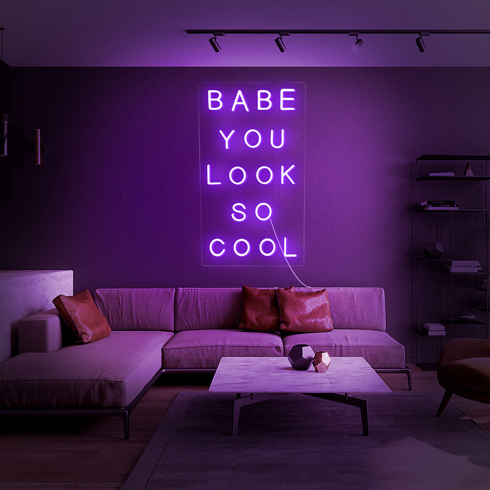 Enseigne néon Babe you look so cool