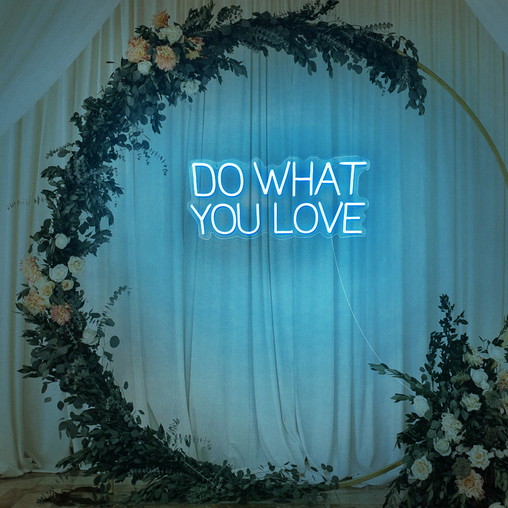 Enseigne néon Do what you love