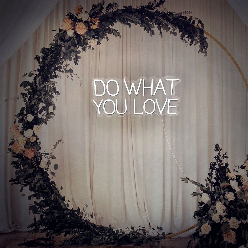 Enseigne néon Do what you love