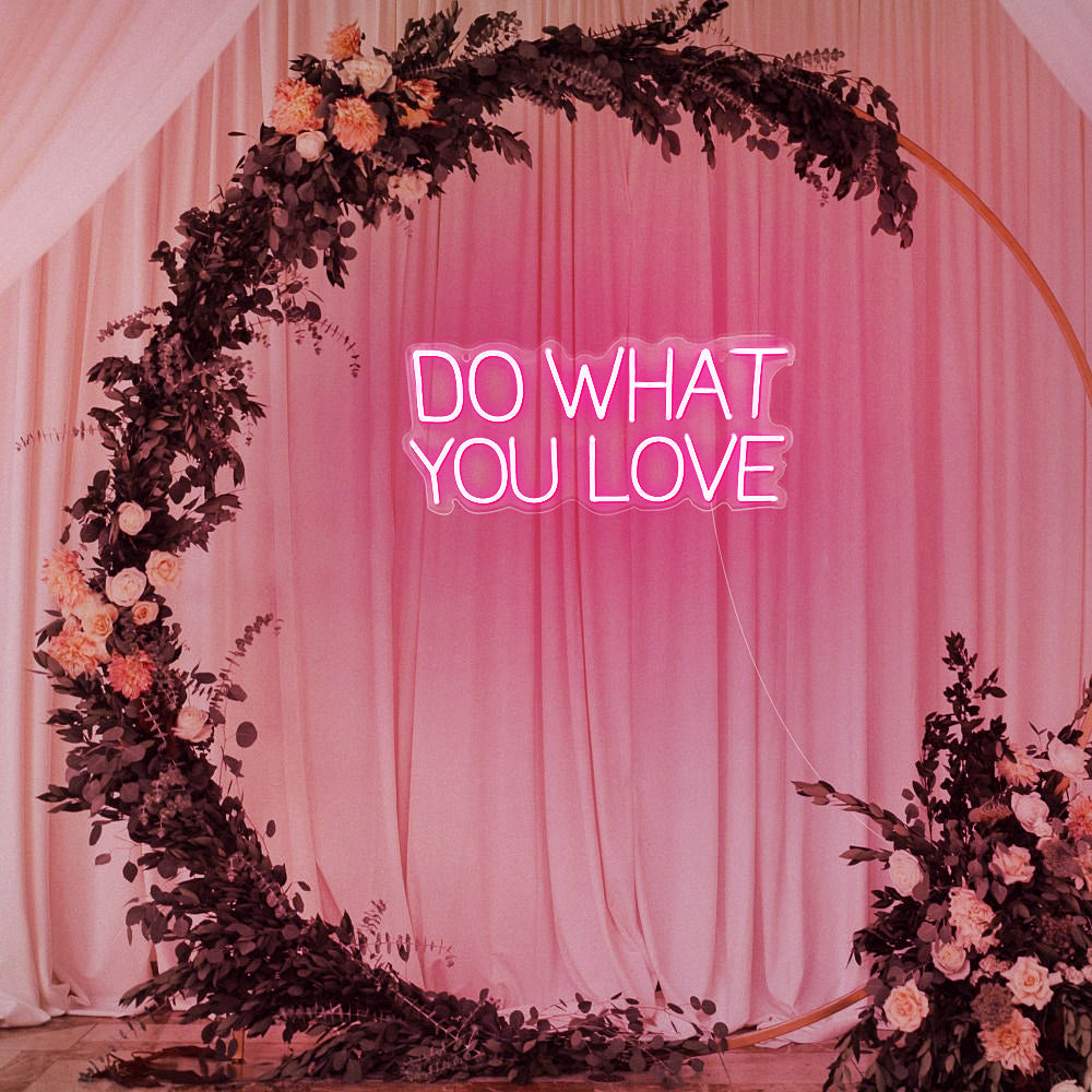 Enseigne néon Do what you love