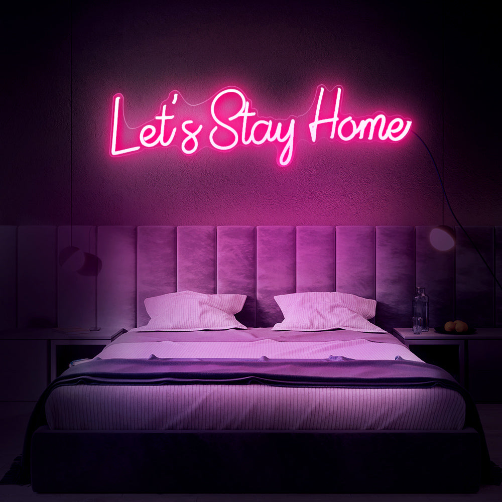 Enseigne néon let's stay home